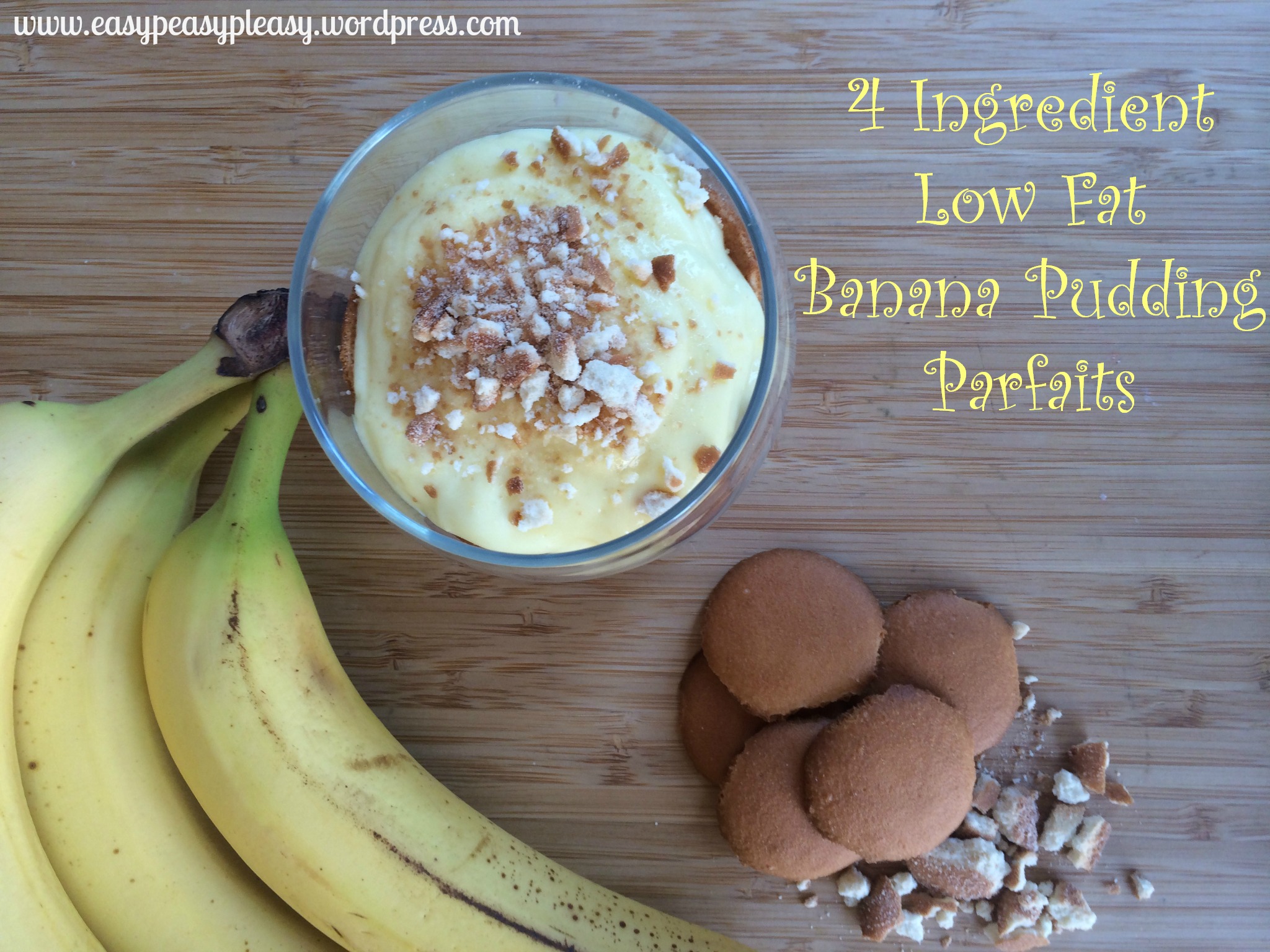 4 Ingredient Low Fat Banana Pudding Parfaits