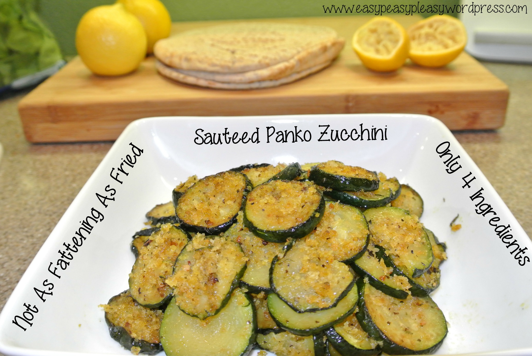 Only 4 Ingredients Not As Fattening As Fried-Sauteed Panko Zucchini