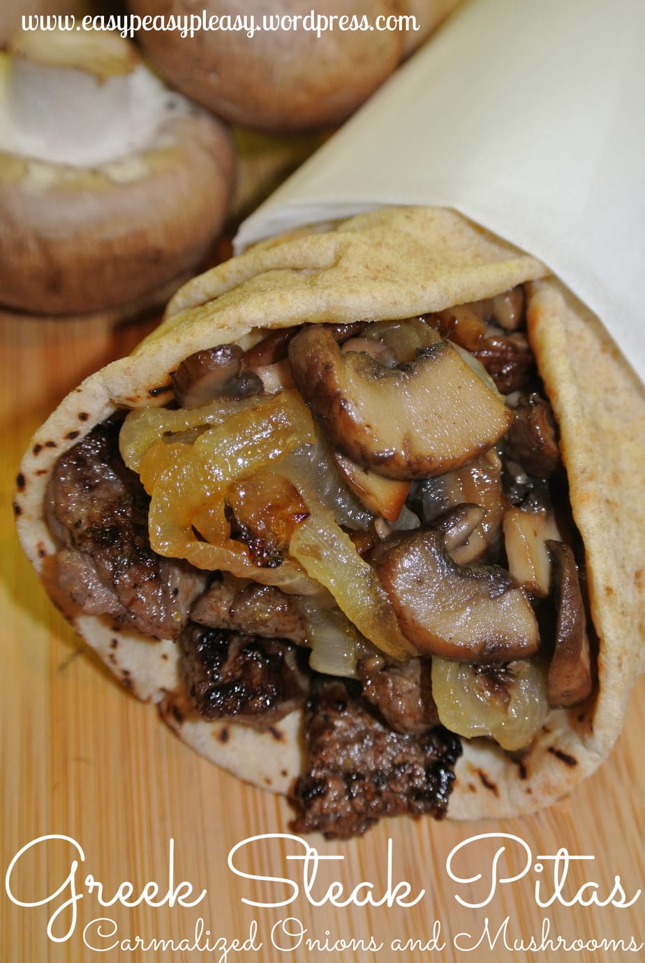 Greek Steak Pitas with Carmalized Onions and Mushrooms is the most requested meal from my husband