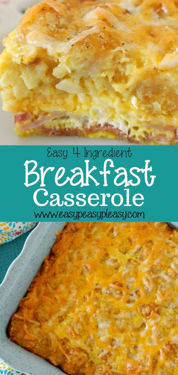 Looking for the perfect breakfast casserole Try this easy 4 Ingredient Breakfast Casserole that will be a crowd pleaser! #breakfastrecipe #bacon #casserole