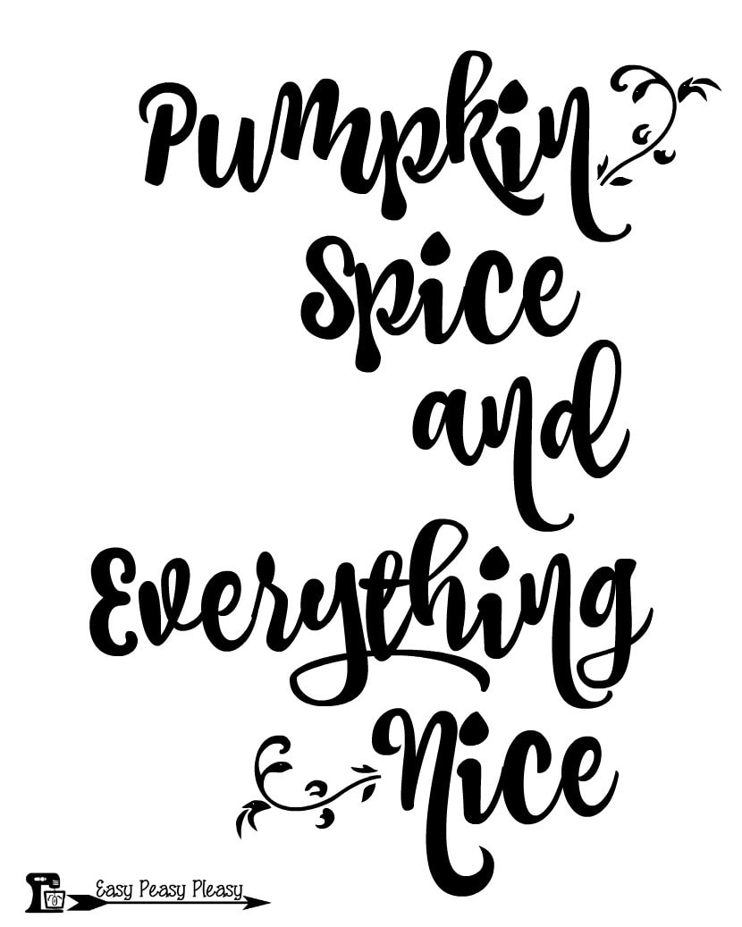 Pumpkin Spice and Everything Nice free Thanksgiving Printable 8x10