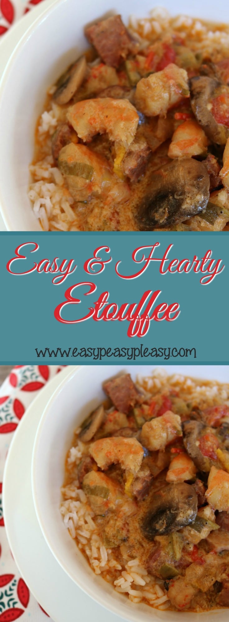 Easy and Hearty Etouffee made easy using simple ingredients!