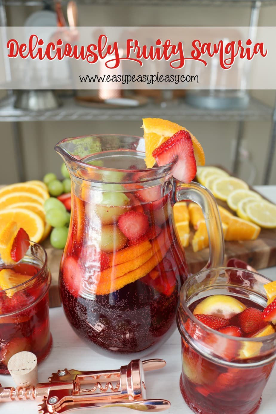 Turn up your gathering with this super easy and Deliciously Fruity Sangria.