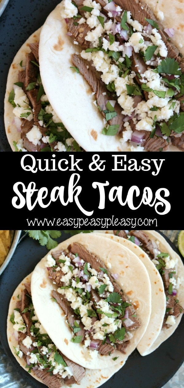 Quick and Easy Steak Tacos are the perfect recipe for Cinco De Mayo, Taco Tuesday, or any busy weeknight! #steaktacos #steaksofttacos