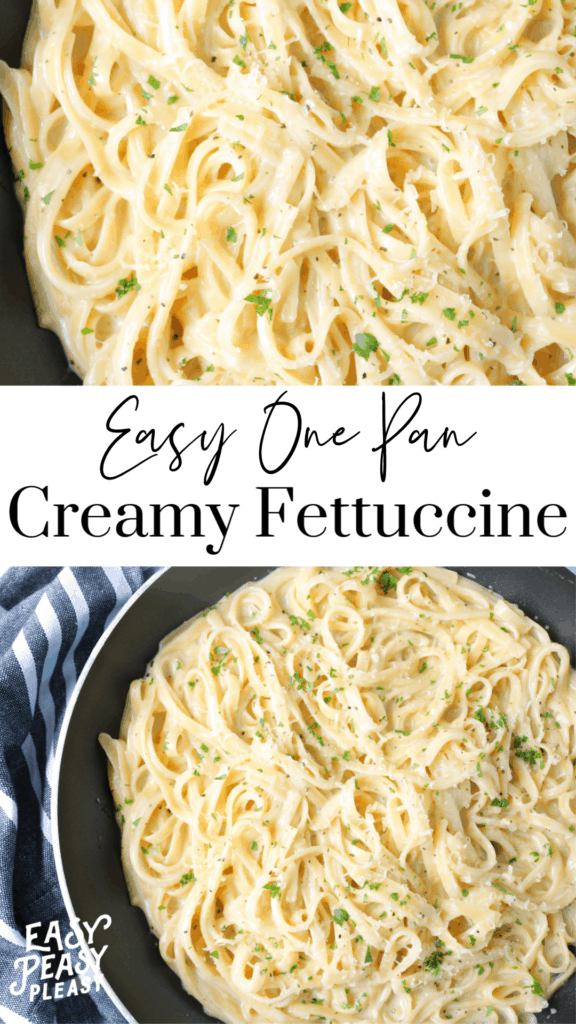 Easy One Pan Creamy Fettuccine comes together in 20 minutes. It's Perfect for any night of the week. It can be served as a side or main dish with some shrimp or chicken.